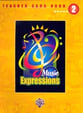 Music Expressions Grade 2 Teacher Songbook Teacher's Edition